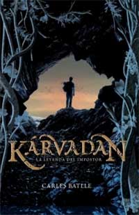Kárvadan. La leyenda del impostor