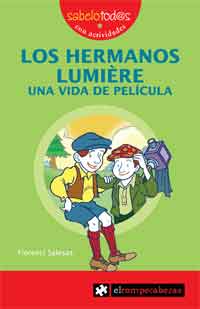 Los hermanos Lumière, una vida de película