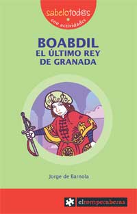 Boabdil, el último rey de Granada