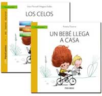 Los celos. Un bebé llega a casa : Mucho más que un cuento para disfrutar ayudando a nuestros hijos