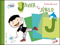 Javier y el júbilo : biblioteca de inteligencia emocional y educación en valores