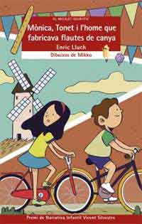 Mònica, Tonet i l'home que fabricava flautes de canya
