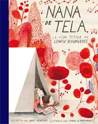 Nana de tela : la vida tejida de Louise Bourgeois