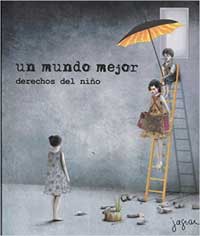 Un mundo mejor. Derechos del niño