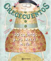 Crececuentos. 10 cuentos para hacerse mayor