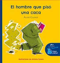 El hombre que pisó una caca