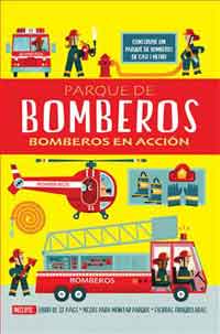 Parque de Bomberos. Bomberos en acción