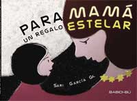 Para mamá, un regalo estelar
