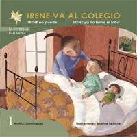 Irene va al colegio ; Irene no puede ; Irene ya no teme al lobo
