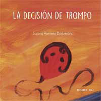 La decisión de Trompo