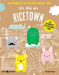 Un día en Ricetown. Los Ricemonster un libro para colorear y pegar
