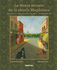 La receta secreta de la abuela Magdalena (y de su hija, su nieta, su bisnieta y tatara.... todas Magdalenas)