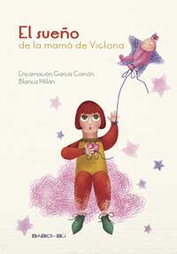 El sueño de la mamá de Victoria
