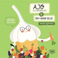 Ajo, el cocinillas : recetas vegetarianas