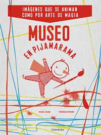 Museo en Pijamarama : imágenes que se animan como por arte de magia