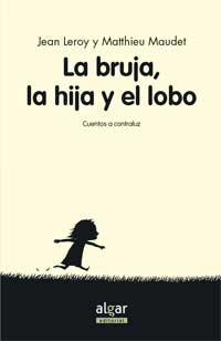 La bruja, la hija y el lobo