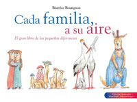 Cada familia, a su aire : el gran libro de las pequeñas diferencias