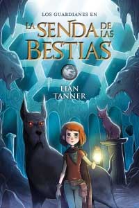La Senda de las Bestias (Los guardianes III)