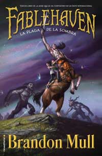 Fablehaven III. La plaga de la sombra
