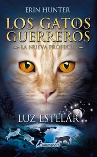 Los gatos guerreros. El nueva profecía IV. Luz estelar