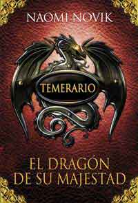 Temerario 1. El dragón de su majestad
