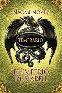 Temerario 4. El imperio de marfil