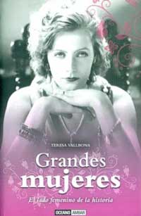 Grandes mujeres : el lado femenino de la historia