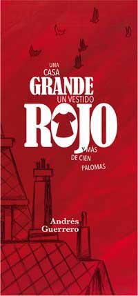 Una casa grande, un vestido rojo y más de cien palomas
