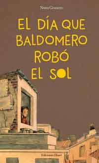 El día que Baldomero robó el sol