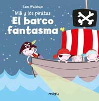 Mili y los piratas. El barco fantasma