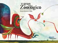 El gran Zooilógico : bestiario de seres mitoilógicos