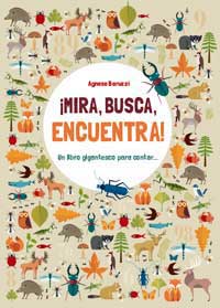 ¡Mira, busca, encuentra! : un libro gigantesco para contar