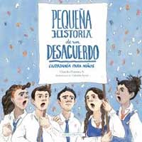 Pequeña historia de un desacuerdo : ciudadanía para niños