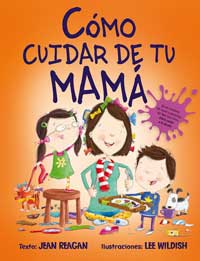 Cómo cuidar a tu mamá