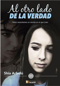 Al otro lado de la verdad. Todos necesitamos un mundo en el que creer