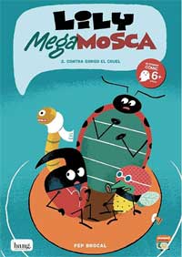 Lily megamosca. 2. Contra Gorgo el cruel
