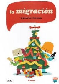 La migración. Operación Papá Noel