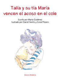 Talia y su tía María vencen el acoso en el cole