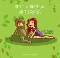 Ni yo princesa, ni tú rana