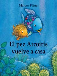 El pez Arcoiris vuelve a casa