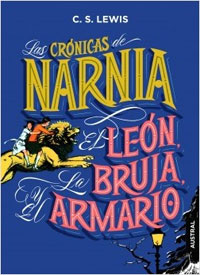 Las crónicas de Narnia. El león, la bruja y el armario