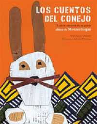 Los cuentos del conejo y otros cuentos de la gente albina de Mozambique