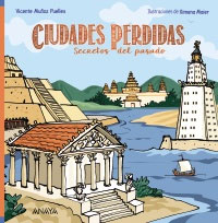 Ciudades perdidas : secretos del pasado