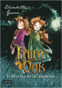 Fairy Oak 1. El secreto de las gemelas