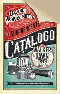 El sorprendente catálogo de Walker & Dawn : una extraordinaria aventura atravesando América