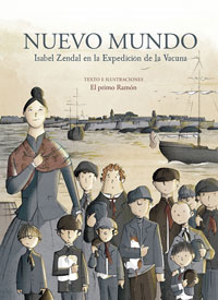 Nuevo Mundo. Isabel Zendal en la Expedición de la vacuna