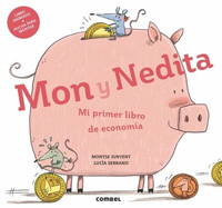 Mon y Nedita. Mi primer libro de economía