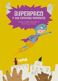 Superpaco y las estatuas vivientes