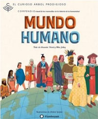 Mundo humano : compendio visual de las maravillas de la historia de la humanidad