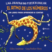 Las jirafas no pueden bailar. El ritmo de los números. Un libro para aprender a contar